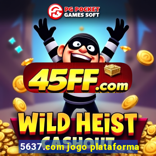 5637.com jogo plataforma